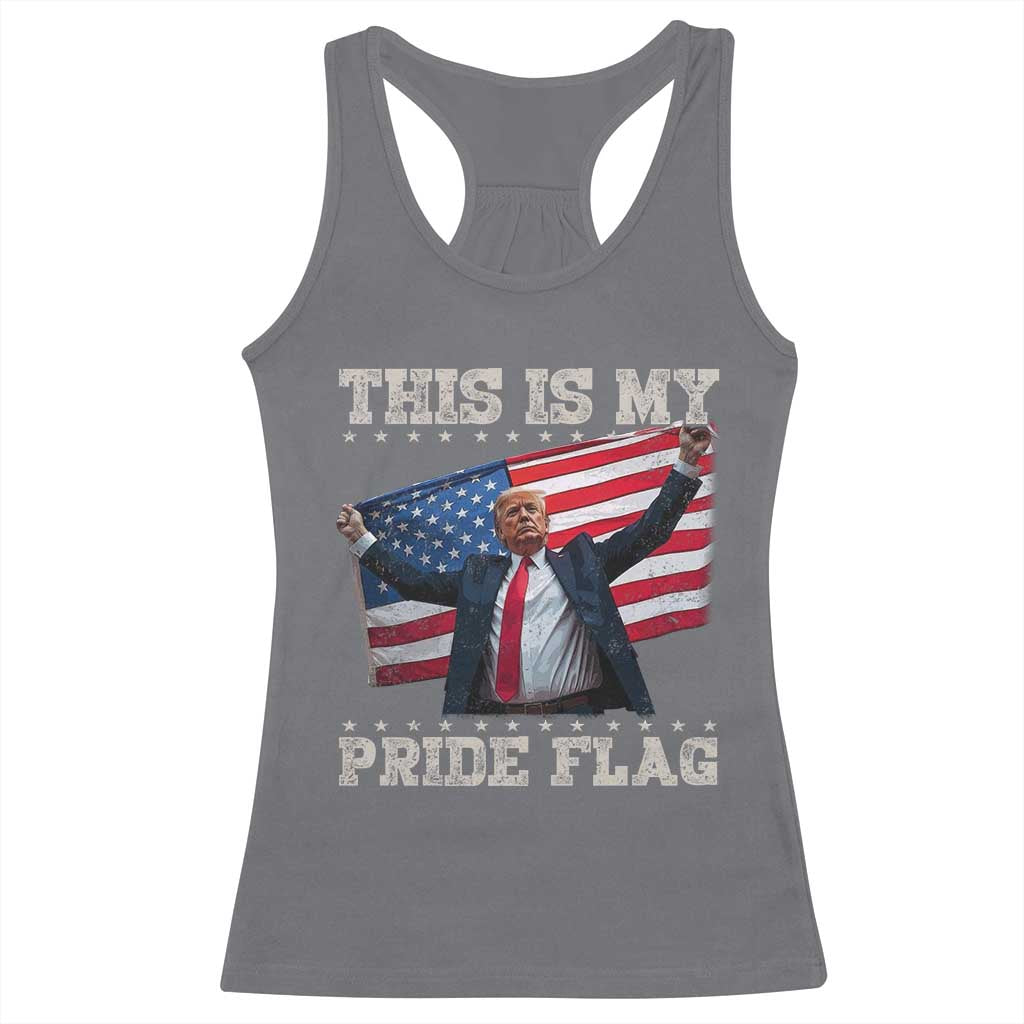 Funny Patriot Trump This Is My Pride Flag Racerback Tank Top 4th Of July American Flag TS11 Charcoal Print Your Wear