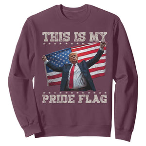Funny Patriot Trump This Is My Pride Flag Sweatshirt 4th Of July American Flag TS11 Maroon Print Your Wear