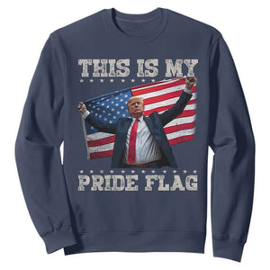 Funny Patriot Trump This Is My Pride Flag Sweatshirt 4th Of July American Flag TS11 Navy Print Your Wear