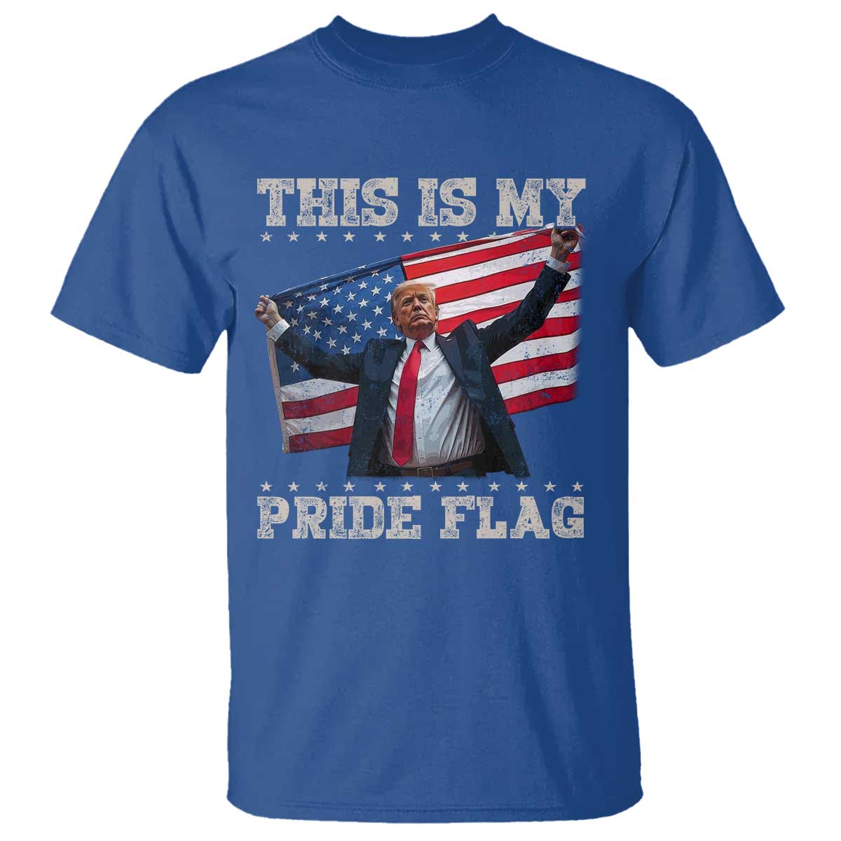 Funny Patriot Trump This Is My Pride Flag T Shirt 4th Of July American Flag TS11 Royal Blue Print Your Wear