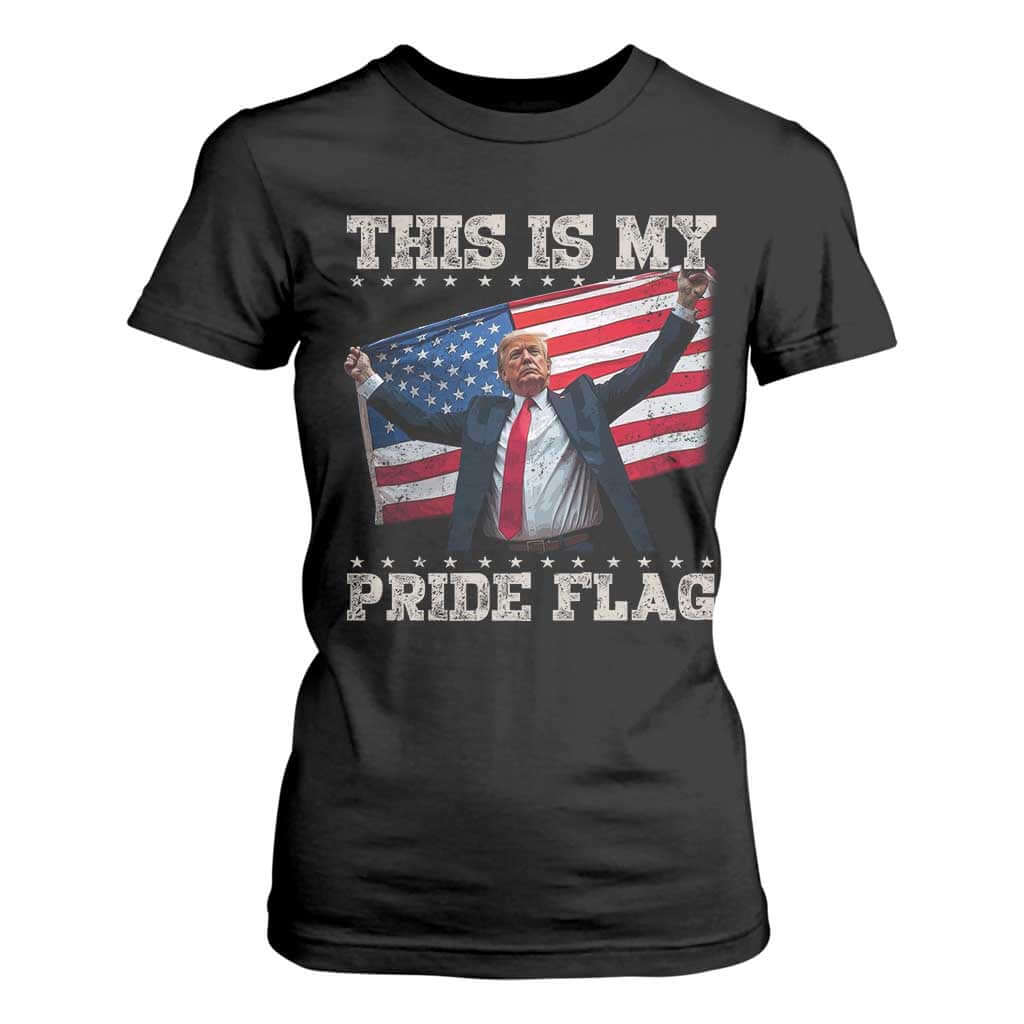 Funny Patriot Trump This Is My Pride Flag T Shirt For Women 4th Of July American Flag TS11 Black Print Your Wear