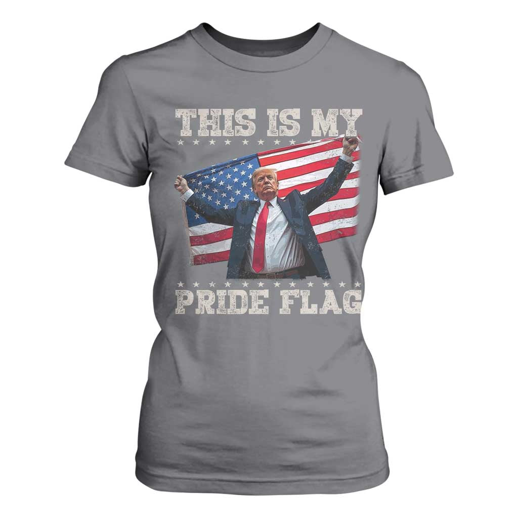 Funny Patriot Trump This Is My Pride Flag T Shirt For Women 4th Of July American Flag TS11 Charcoal Print Your Wear