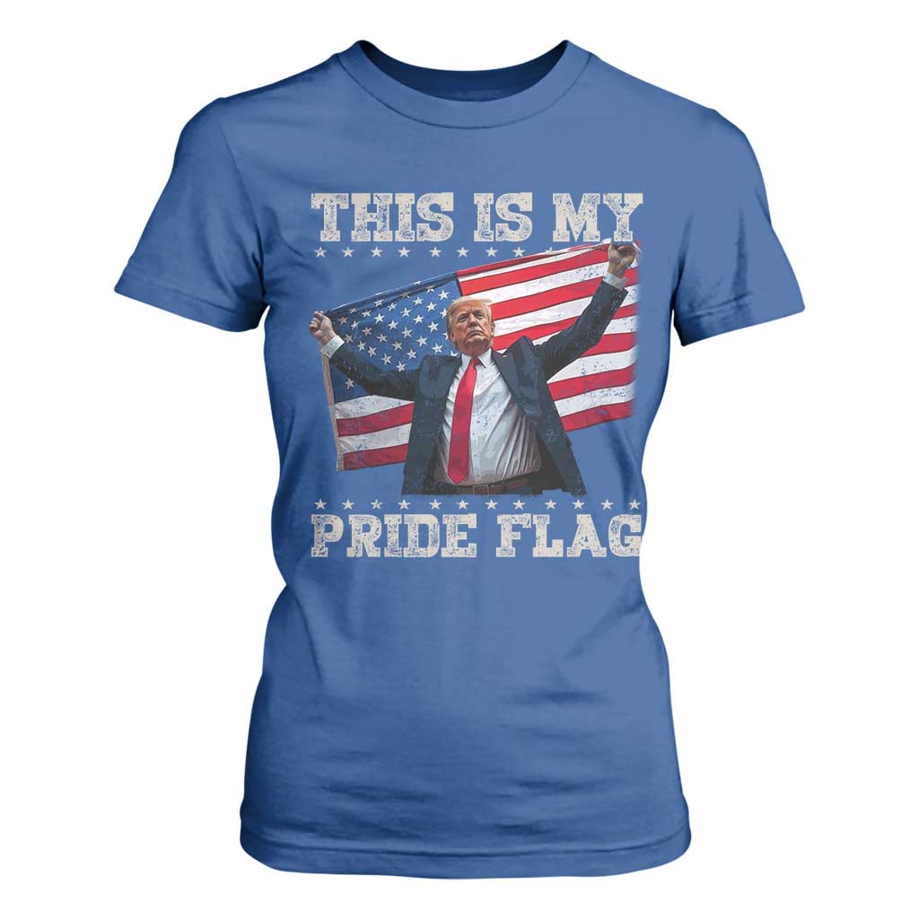 Funny Patriot Trump This Is My Pride Flag T Shirt For Women 4th Of July American Flag TS11 Royal Blue Print Your Wear