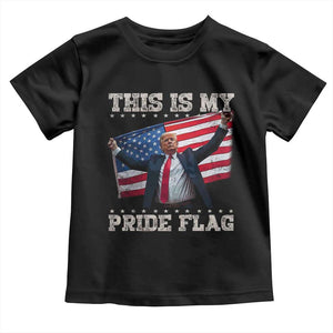 Funny Patriot Trump This Is My Pride Flag Toddler T Shirt 4th Of July American Flag TS11 Black Print Your Wear