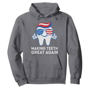 Funny Patriotic Dentist Hoodie Making Teeth Great Again America Oral Health Toothpaste Hair TS02 Charcoal Print Your Wear