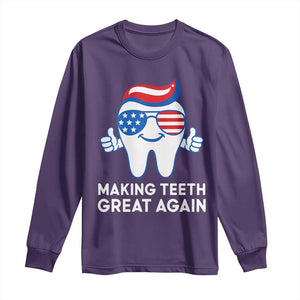 Funny Patriotic Dentist Long Sleeve Shirt Making Teeth Great Again America Oral Health Toothpaste Hair TS02 Purple Print Your Wear