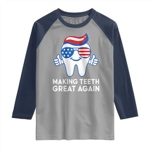 Funny Patriotic Dentist Raglan Shirt Making Teeth Great Again America Oral Health Toothpaste Hair TS02 Sport Gray Navy Print Your Wear