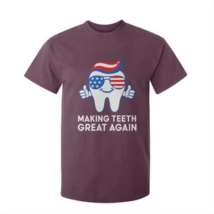 Funny Patriotic Dentist T Shirt For Kid Making Teeth Great Again America Oral Health Toothpaste Hair TS02 Maroon Print Your Wear