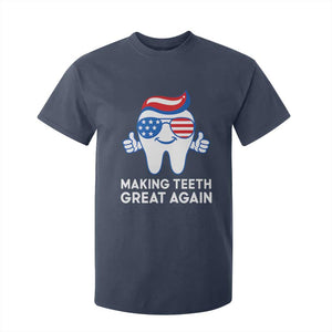 Funny Patriotic Dentist T Shirt For Kid Making Teeth Great Again America Oral Health Toothpaste Hair TS02 Navy Print Your Wear