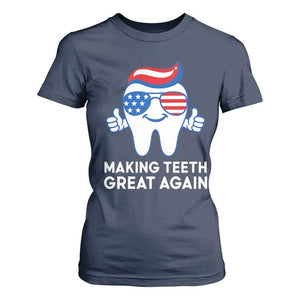 Funny Patriotic Dentist T Shirt For Women Making Teeth Great Again America Oral Health Toothpaste Hair TS02 Navy Print Your Wear