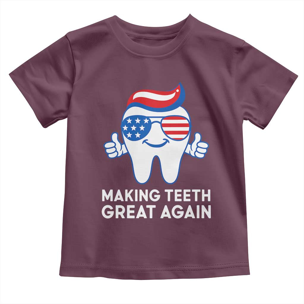 Funny Patriotic Dentist Toddler T Shirt Making Teeth Great Again America Oral Health Toothpaste Hair TS02 Maroon Print Your Wear
