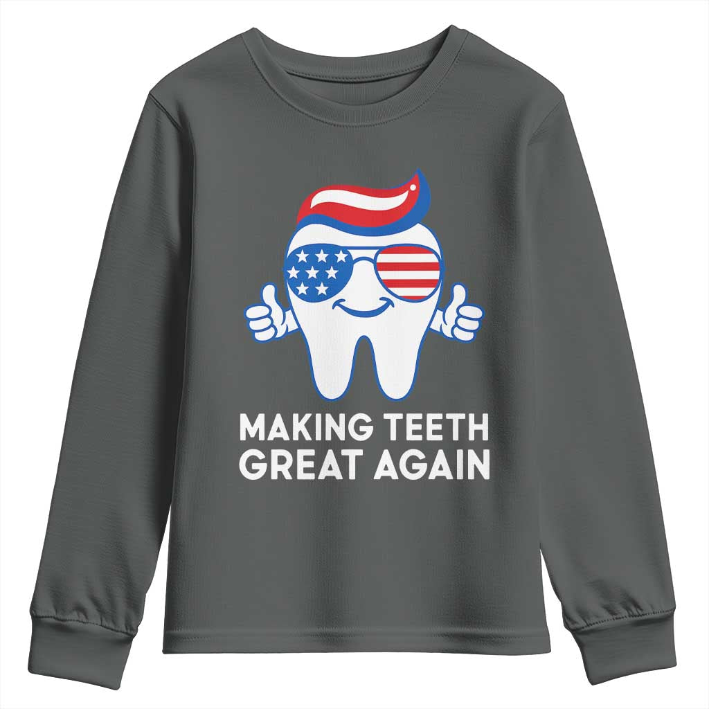 Funny Patriotic Dentist Youth Sweatshirt Making Teeth Great Again America Oral Health Toothpaste Hair TS02 Dark Heather Print Your Wear