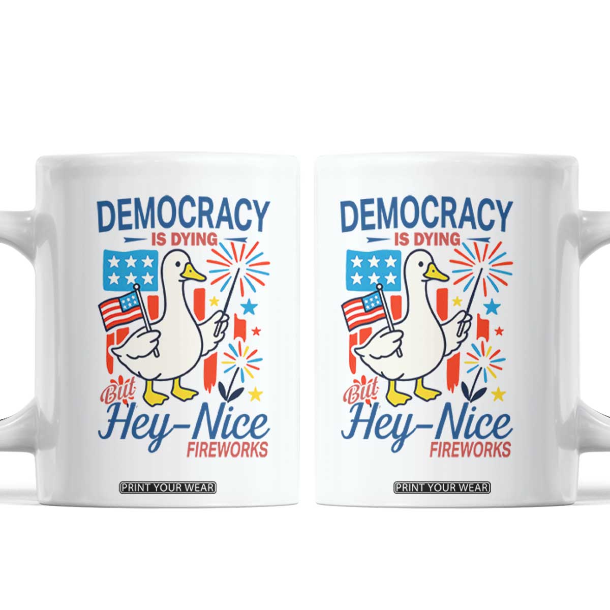 Funny Patriotic Duck Holding Firework Coffee Mug Funny Democracy Is Dying But Hey Nice Fireworks 4th Of July TS02 White Print Your Wear