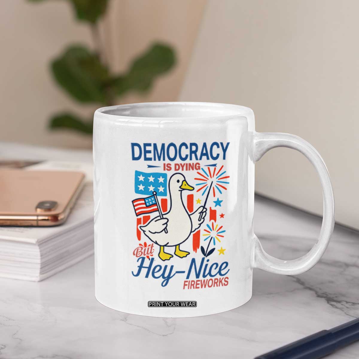 Funny Patriotic Duck Holding Firework Coffee Mug Funny Democracy Is Dying But Hey Nice Fireworks 4th Of July TS02 Print Your Wear