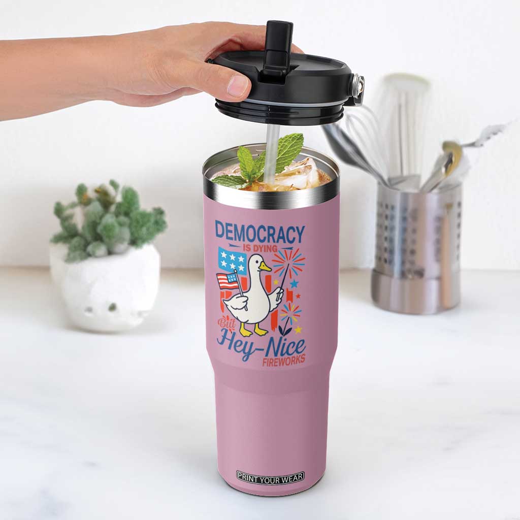 Funny Patriotic Duck Holding Firework Flip Straw Tumbler Funny Democracy Is Dying But Hey Nice Fireworks 4th Of July TS02 One Size: 30 oz Light Pink Print Your Wear
