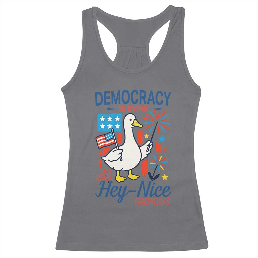 Funny Patriotic Duck Holding Firework Racerback Tank Top Funny Democracy Is Dying But Hey Nice Fireworks 4th Of July TS02 Charcoal Print Your Wear