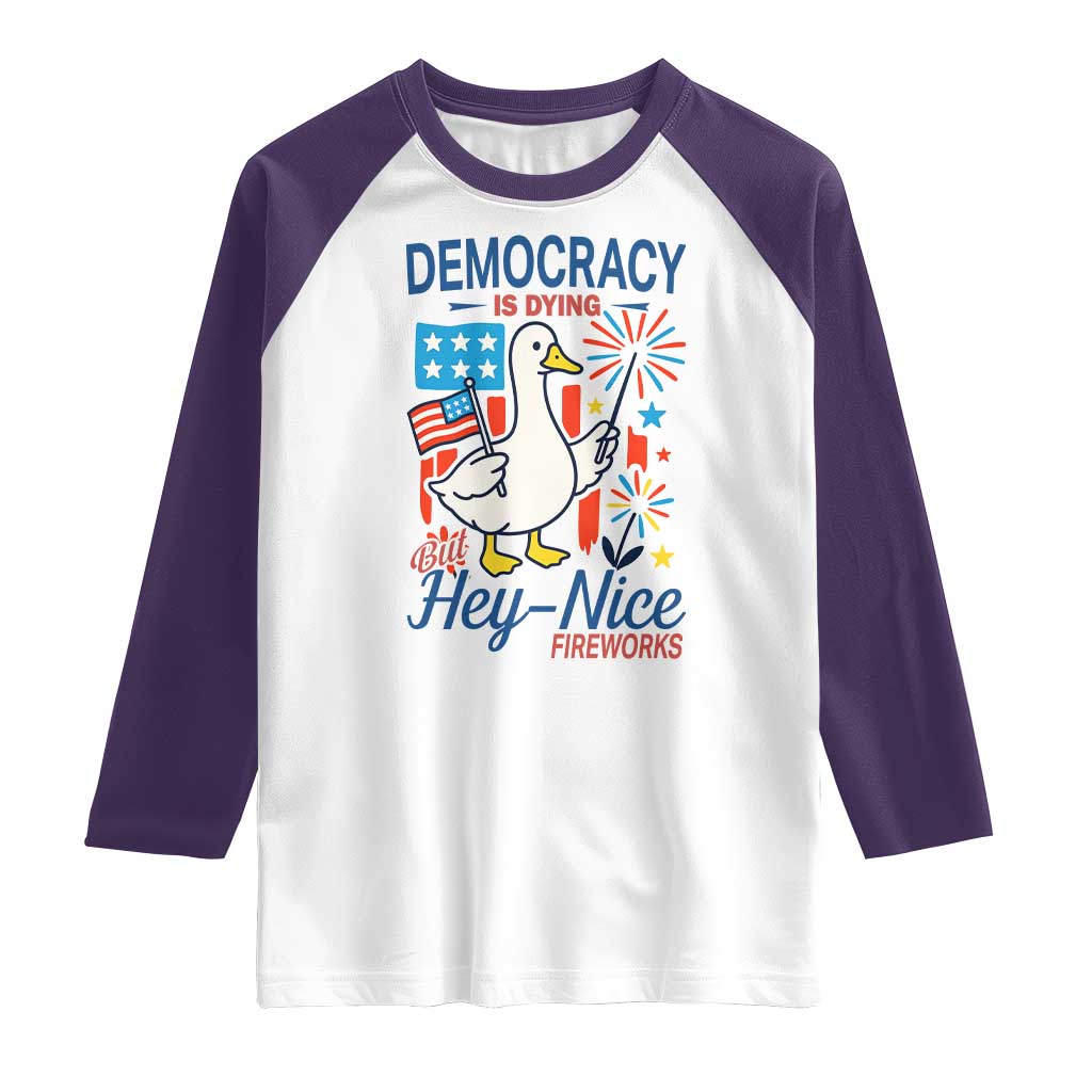 Funny Patriotic Duck Holding Firework Raglan Shirt Funny Democracy Is Dying But Hey Nice Fireworks 4th Of July TS02 White Purple Print Your Wear