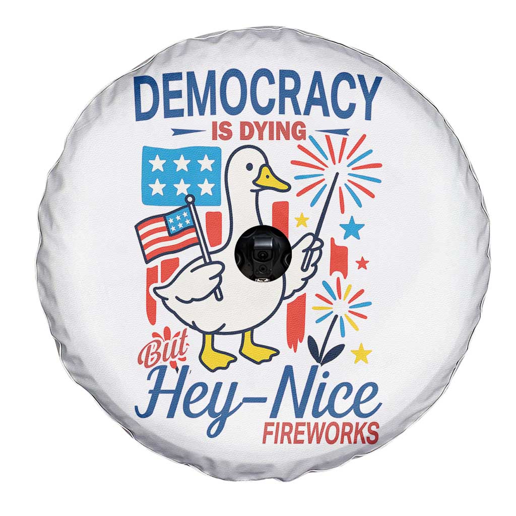 Funny Patriotic Duck Holding Firework Spare Tire Cover Funny Democracy Is Dying But Hey Nice Fireworks 4th Of July TS02 Print Your Wear