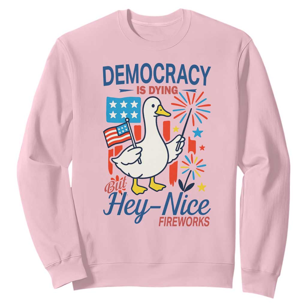 Funny Patriotic Duck Holding Firework Sweatshirt Funny Democracy Is Dying But Hey Nice Fireworks 4th Of July TS02 Light Pink Print Your Wear