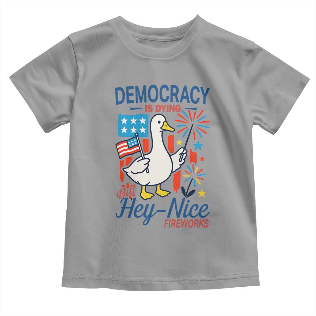 Funny Patriotic Duck Holding Firework Toddler T Shirt Funny Democracy Is Dying But Hey Nice Fireworks 4th Of July TS02 Sport Gray Print Your Wear