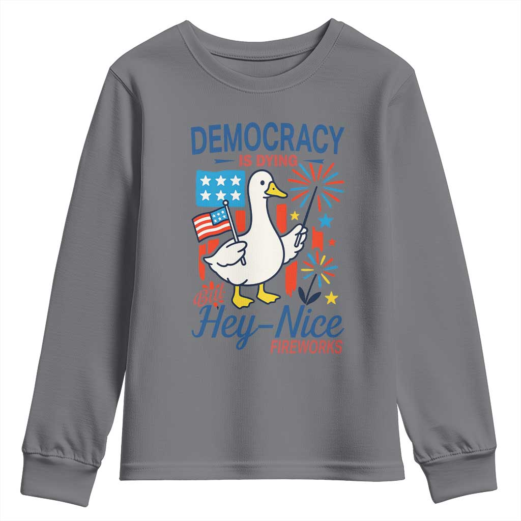 Funny Patriotic Duck Holding Firework Youth Sweatshirt Funny Democracy Is Dying But Hey Nice Fireworks 4th Of July TS02 Charcoal Print Your Wear