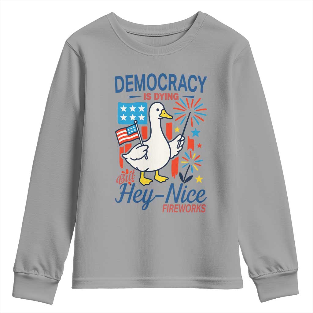 Funny Patriotic Duck Holding Firework Youth Sweatshirt Funny Democracy Is Dying But Hey Nice Fireworks 4th Of July TS02 Sport Gray Print Your Wear