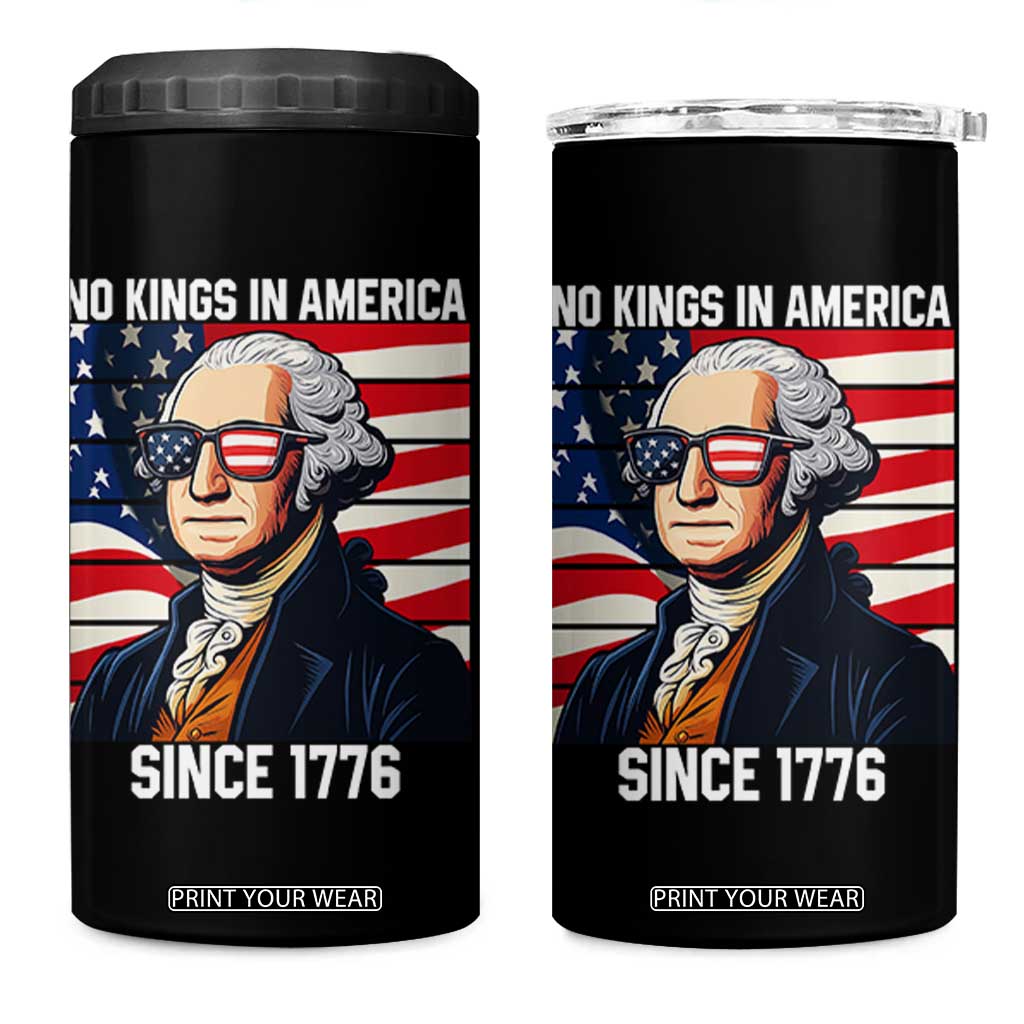 Funny Patriotic Founding Father 4 in 1 Can Cooler Tumbler No Kings in America Since 1776 4th of July TS02 One Size: 16 oz Black Print Your Wear