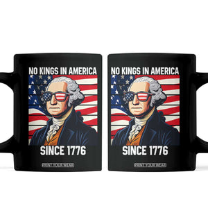 Funny Patriotic Founding Father Coffee Mug No Kings in America Since 1776 4th of July TS02 Black Print Your Wear