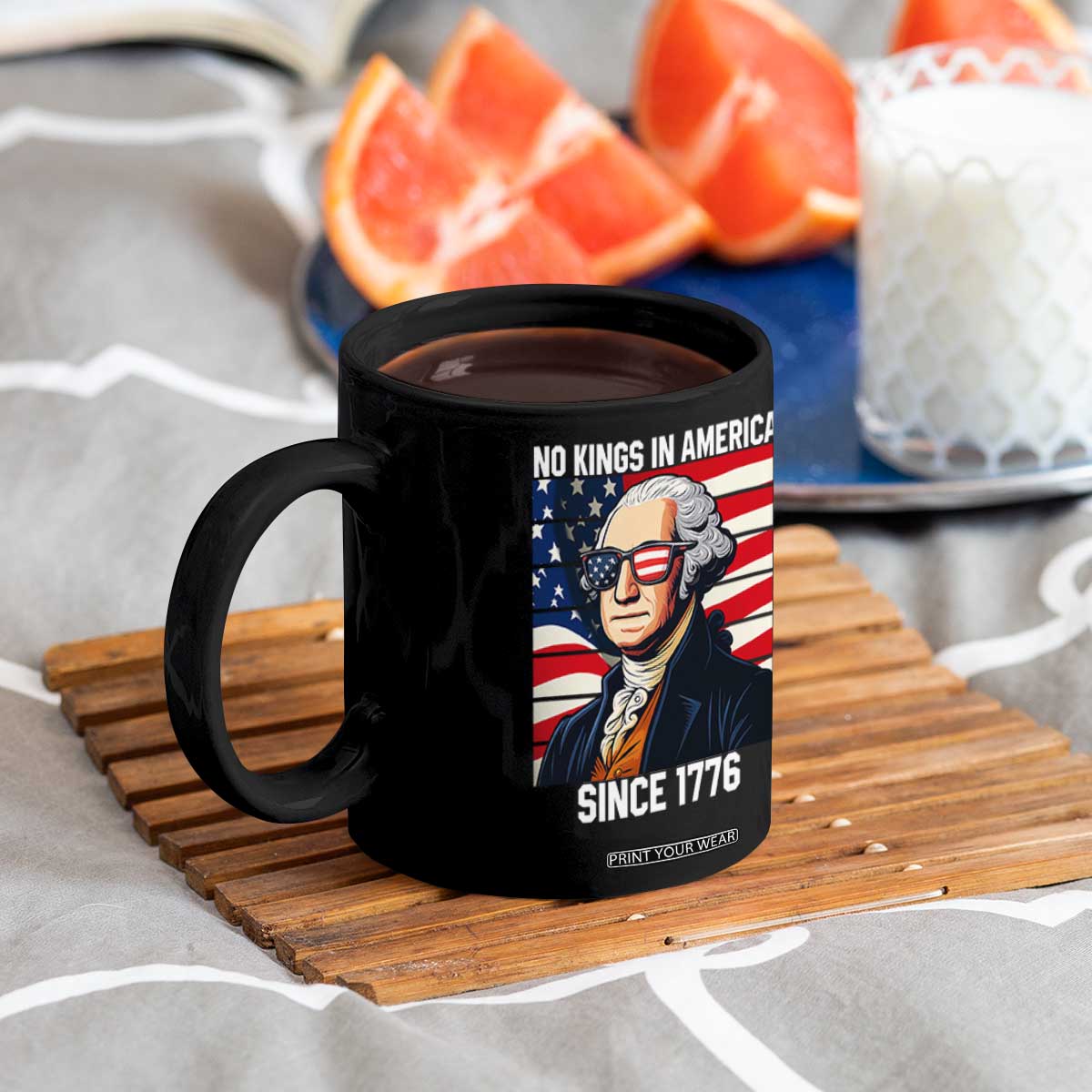 Funny Patriotic Founding Father Coffee Mug No Kings in America Since 1776 4th of July TS02 Print Your Wear
