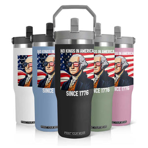 Funny Patriotic Founding Father Flip Straw Tumbler No Kings in America Since 1776 4th of July TS02 Print Your Wear