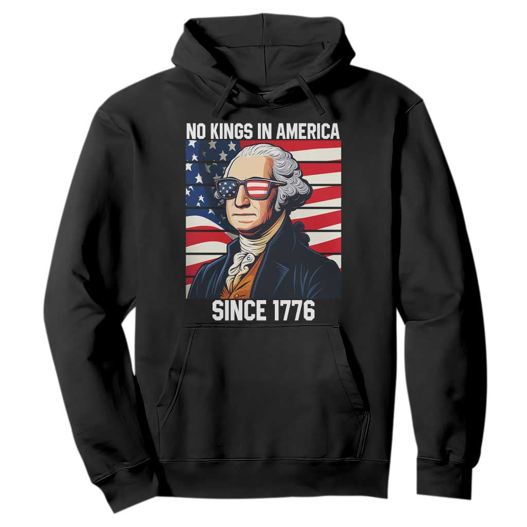 Funny Patriotic Founding Father Hoodie No Kings in America Since 1776 4th of July TS02 Black Print Your Wear