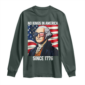Funny Patriotic Founding Father Long Sleeve Shirt No Kings in America Since 1776 4th of July TS02 Dark Forest Green Print Your Wear