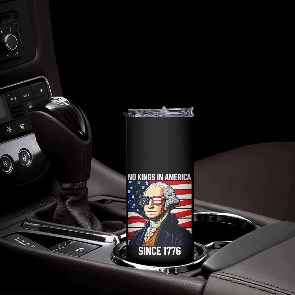 Funny Patriotic Founding Father Skinny Tumbler No Kings in America Since 1776 4th of July TS02 Print Your Wear