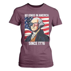 Funny Patriotic Founding Father T Shirt For Women No Kings in America Since 1776 4th of July TS02 Maroon Print Your Wear