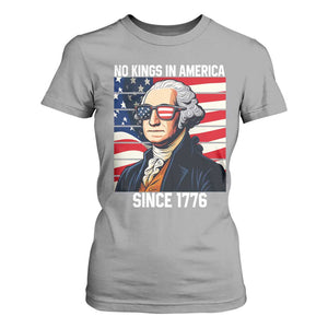 Funny Patriotic Founding Father T Shirt For Women No Kings in America Since 1776 4th of July TS02 Sport Gray Print Your Wear