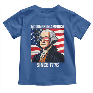 Funny Patriotic Founding Father Toddler T Shirt No Kings in America Since 1776 4th of July TS02 Royal Blue Print Your Wear