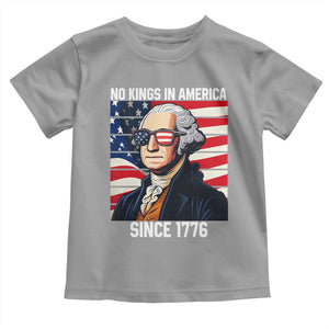 Funny Patriotic Founding Father Toddler T Shirt No Kings in America Since 1776 4th of July TS02 Sport Gray Print Your Wear