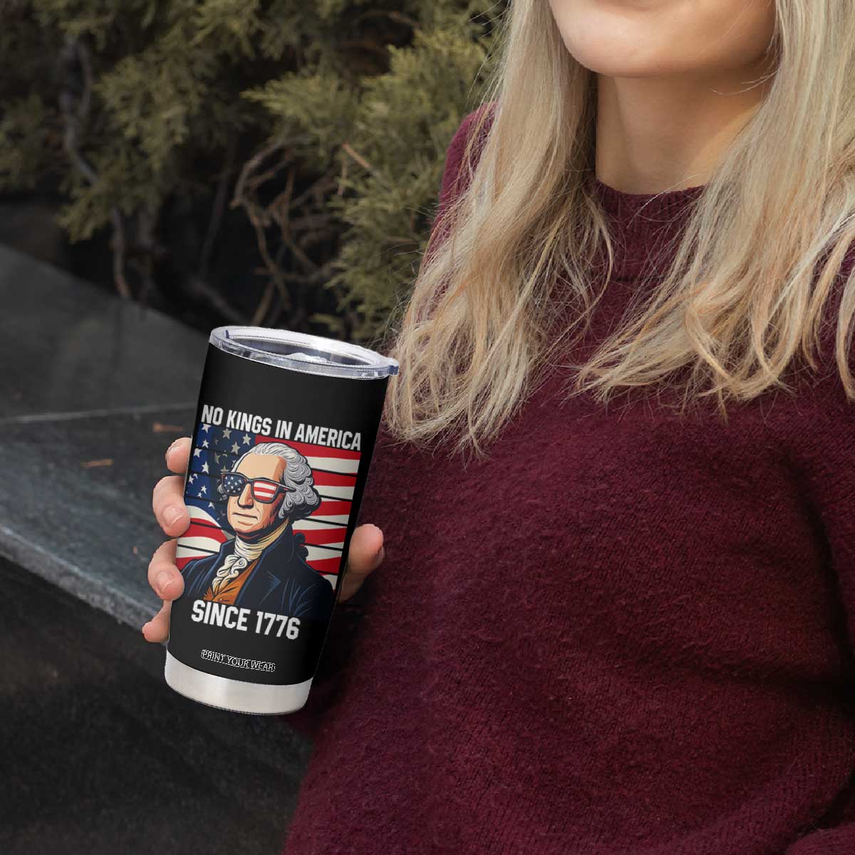 Funny Patriotic Founding Father Tumbler Cup No Kings in America Since 1776 4th of July TS02 Print Your Wear
