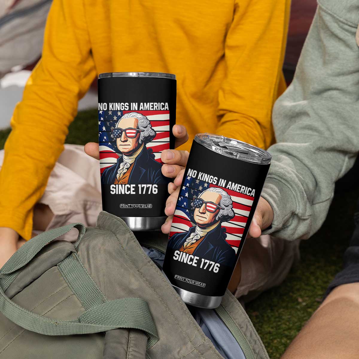 Funny Patriotic Founding Father Tumbler Cup No Kings in America Since 1776 4th of July TS02 Print Your Wear
