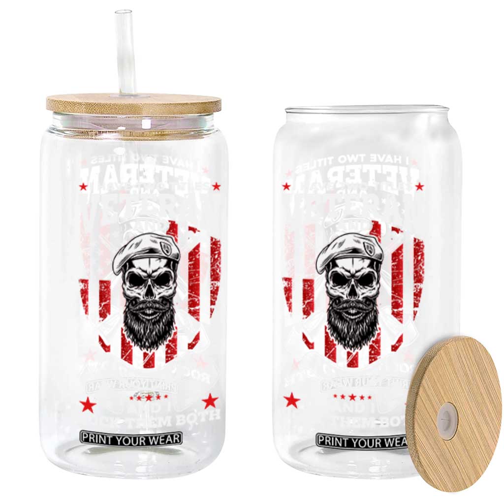 Funny Patriotic Military Veteran Glass Can I Have Two Titles Veteran And Grumpy US Military Pride TS02 Black Print Your Wear