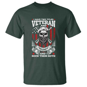 Funny Patriotic Military Veteran T Shirt I Have Two Titles Veteran And Grumpy US Military Pride TS02 Dark Forest Green Print Your Wear