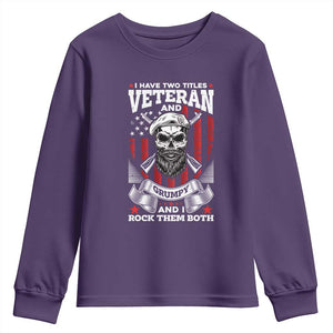 Funny Patriotic Military Veteran Youth Sweatshirt I Have Two Titles Veteran And Grumpy US Military Pride TS02 Purple Print Your Wear