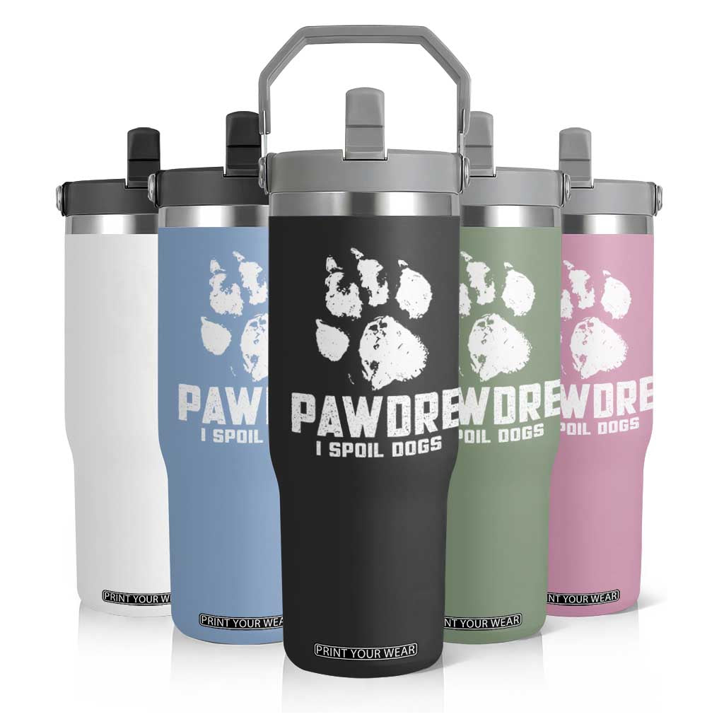 Funny Pawdre I Spoil Dogs Flip Straw Tumbler Fur Dad Fathers Day Vintage Paw Prints TS11 Print Your Wear