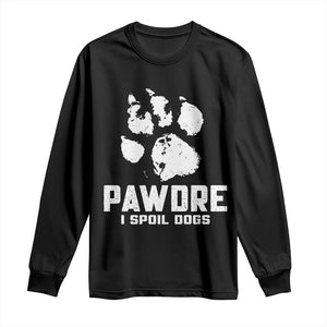 Funny Pawdre I Spoil Dogs Long Sleeve Shirt Fur Dad Fathers Day Vintage Paw Prints TS11 Black Print Your Wear