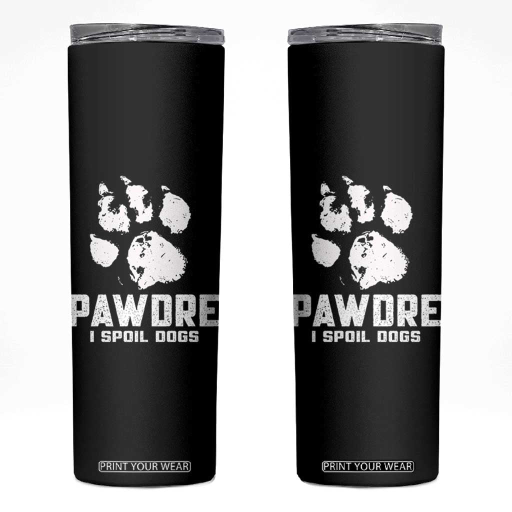 Funny Pawdre I Spoil Dogs Skinny Tumbler Fur Dad Fathers Day Vintage Paw Prints TS11 Black Print Your Wear