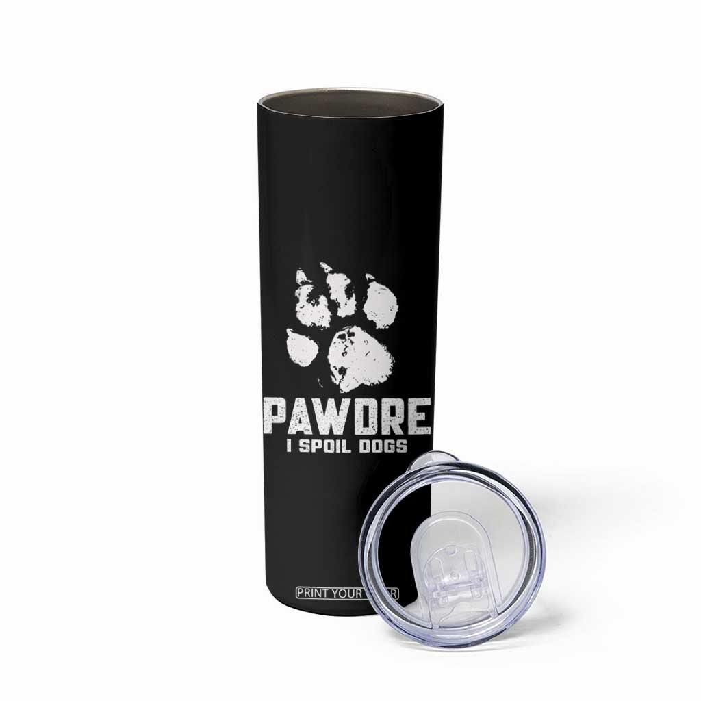 Funny Pawdre I Spoil Dogs Skinny Tumbler Fur Dad Fathers Day Vintage Paw Prints TS11 Print Your Wear
