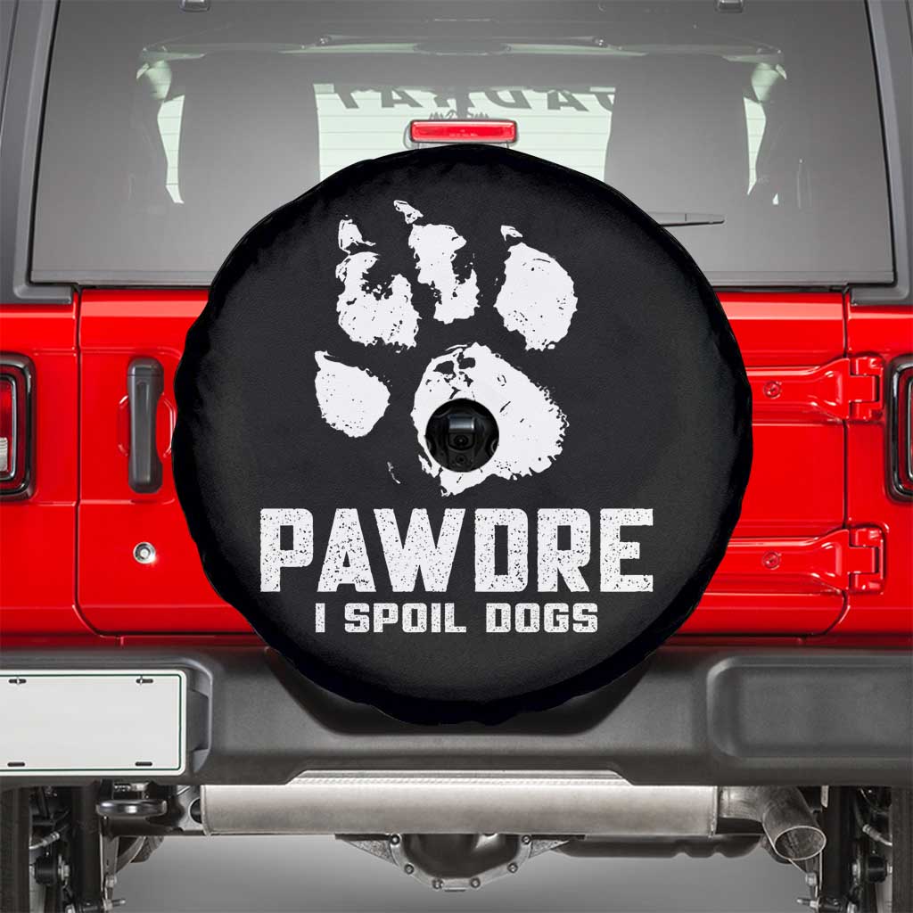 Funny Pawdre I Spoil Dogs Spare Tire Cover Fur Dad Fathers Day Vintage Paw Prints TS11 Black Print Your Wear
