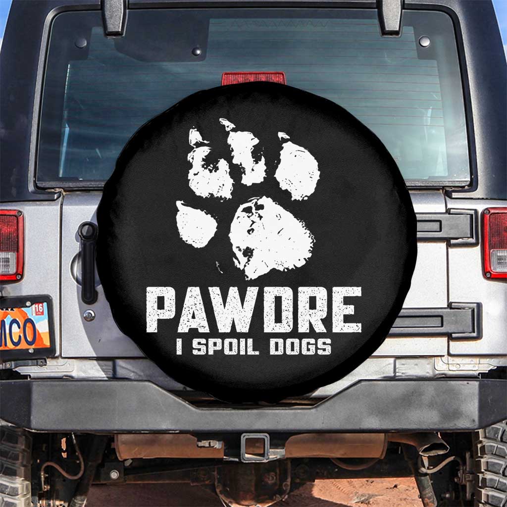 Funny Pawdre I Spoil Dogs Spare Tire Cover Fur Dad Fathers Day Vintage Paw Prints TS11 No hole Black Print Your Wear