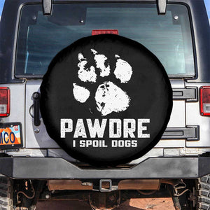 Funny Pawdre I Spoil Dogs Spare Tire Cover Fur Dad Fathers Day Vintage Paw Prints TS11 No hole Black Print Your Wear