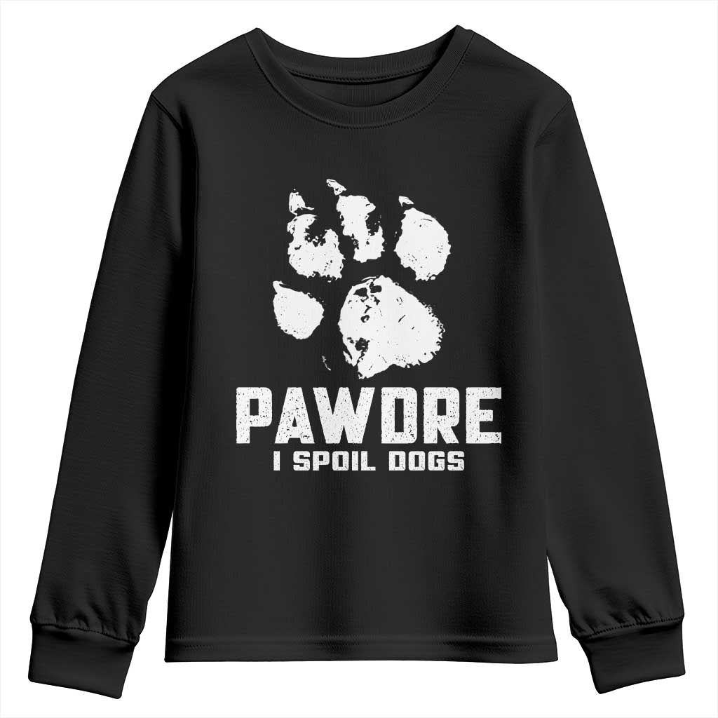 Funny Pawdre I Spoil Dogs Youth Sweatshirt Fur Dad Fathers Day Vintage Paw Prints TS11 Black Print Your Wear